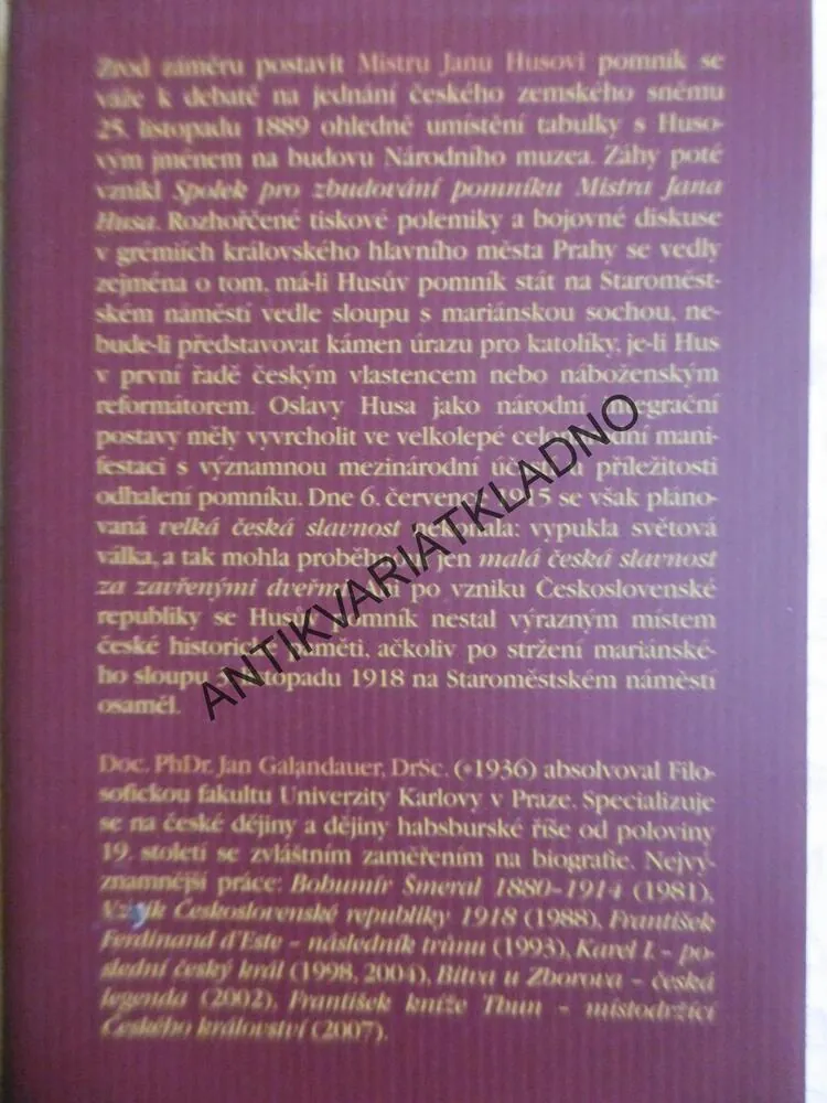 POMNÍK MISTRA JANA HUSA, 6.7.1915, ČESKÝ SYMBOL ZE ŽULY A BRONZU, JAN GALANDAUER, **an