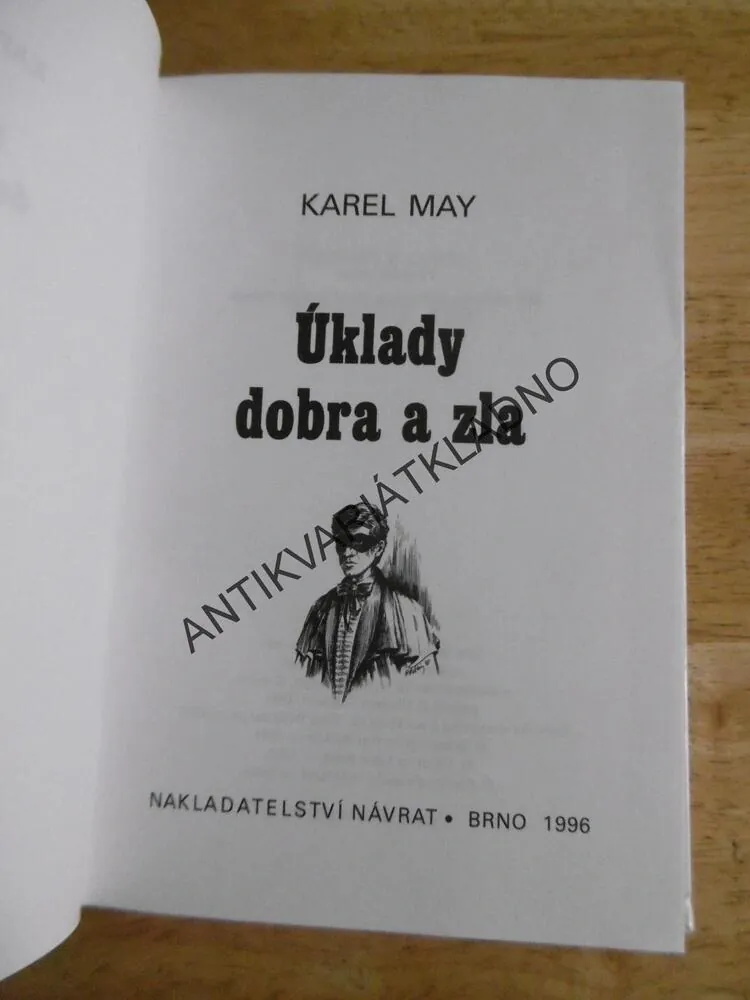 ÚKLADY DOBRA A ZLA, KAREL MAY, NÁVRAT, **an