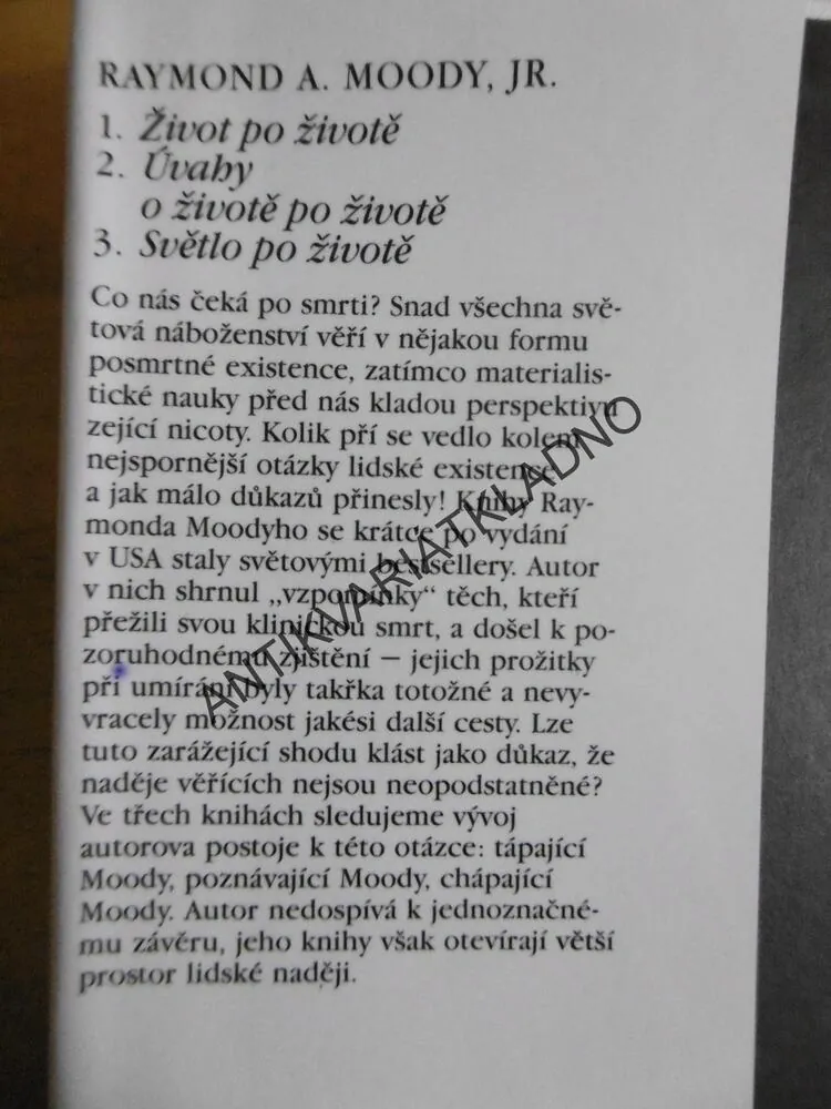 ŽIVOT PO ŽIVOTĚ, ÚVAHY O ŽIVOTĚ PO ŽIVOTĚ, SVĚTLO PO ŽIVOTĚ, RAYMOND A.MOODY,