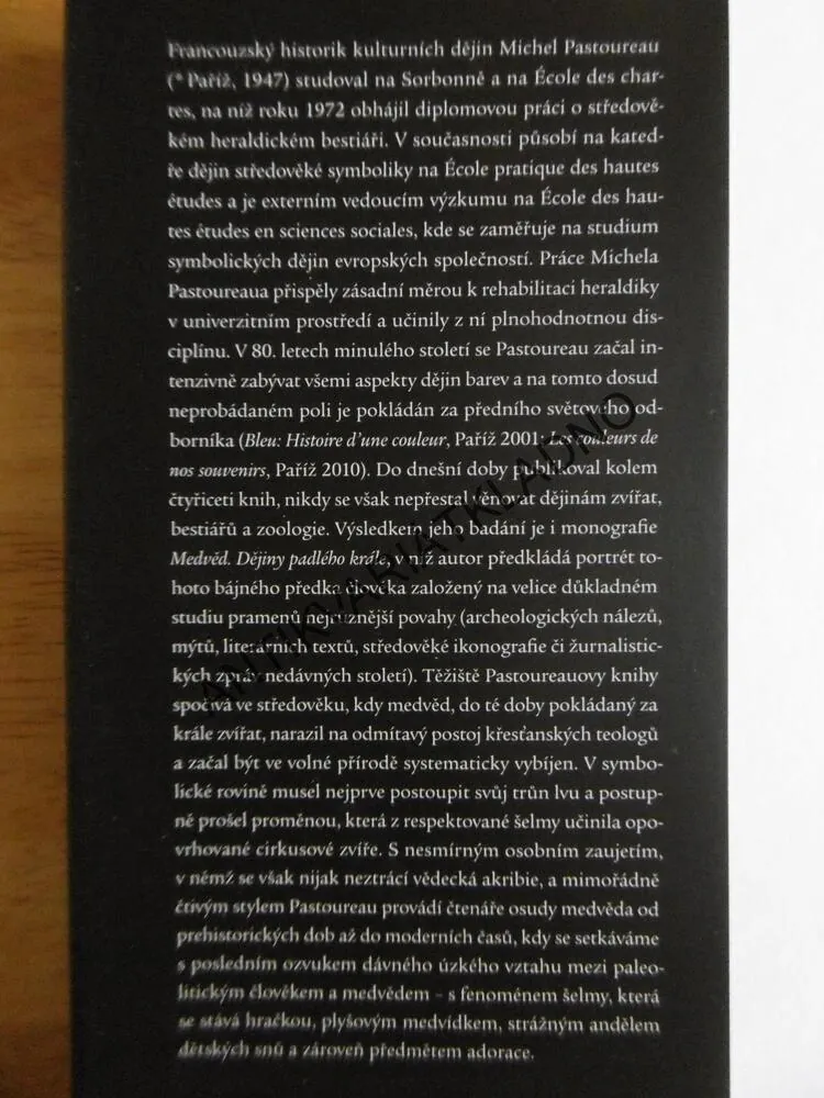MEDVĚD, DĚJINY PADLÉHO KRÁLE, MICHEL PASTOUREAU, **an