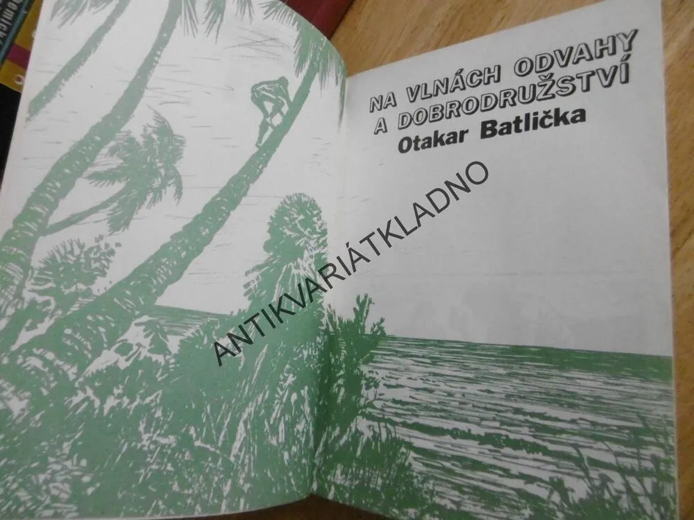 NA VLNÁCH ODVAHY A DOBRODRUŽSTVÍ, OTAKAR BATLIČKA, KONEČNÝ, 1989, **an