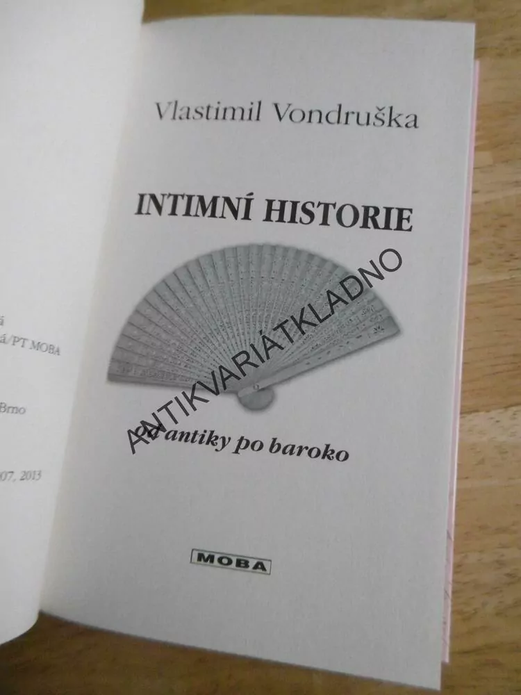 INTIMNÍ HISTORIE OD ANTIKY PO BAROKO, VLASTIMIL VONDRUŠKA, **an