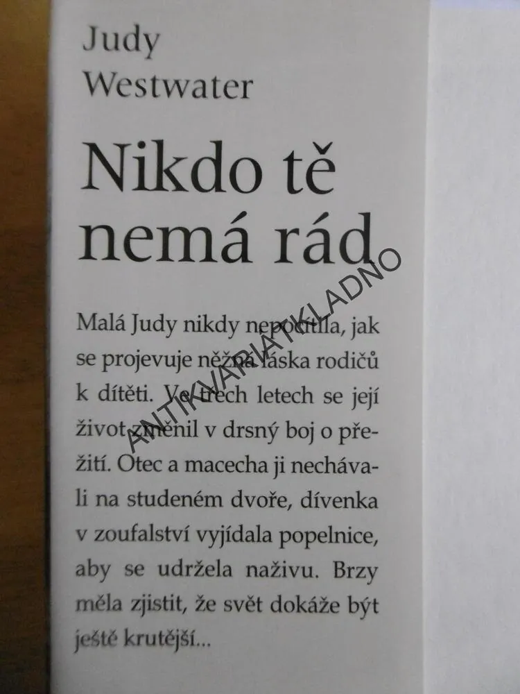 NIKDO TĚ NEMÁ RÁD, JUDY WESTWATER, **an