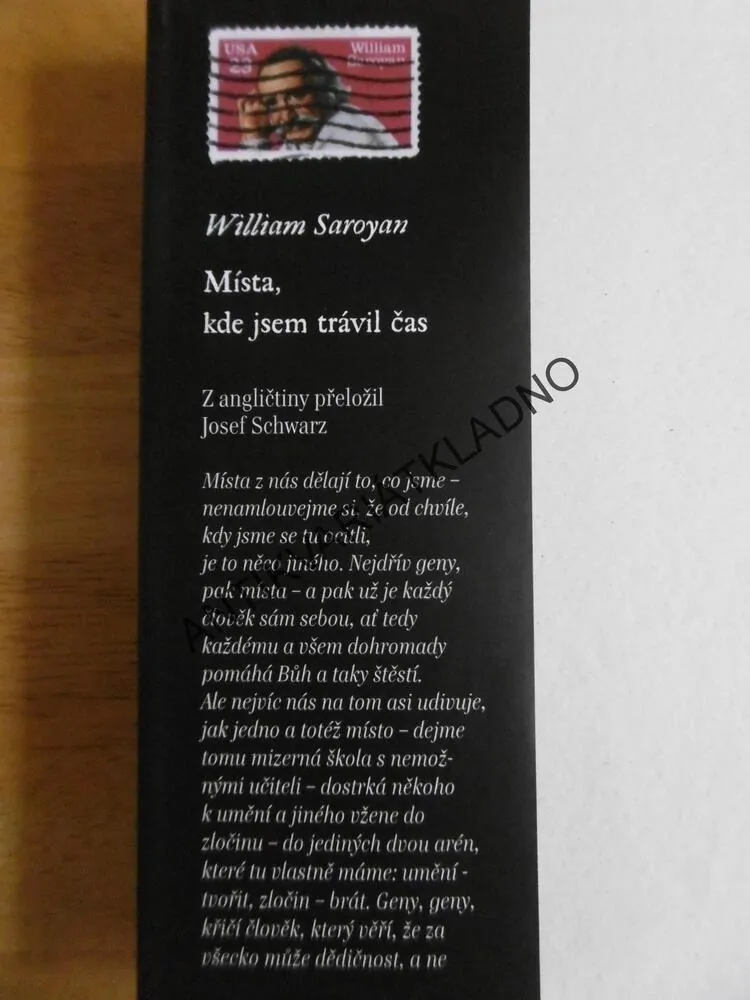 MÍSTA, KDE JSEM TRÁVIL ČAS, WILLIAM SAROYAN, **an