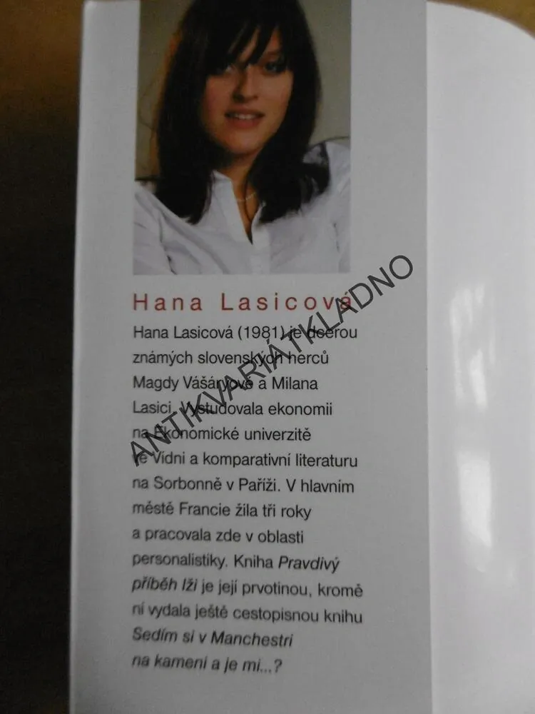 PRAVDIVÝ PŘÍBĚH LŽI, HANA LASICOVÁ, **an