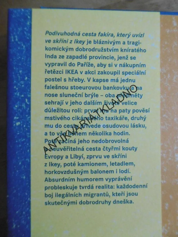 PODIVUHODNÁ CESTA FAKÍRA, KTERÝ UVÍZL VE SKŘÍNI Z IKEY, ROMAIN PUERTOLAS, , **an