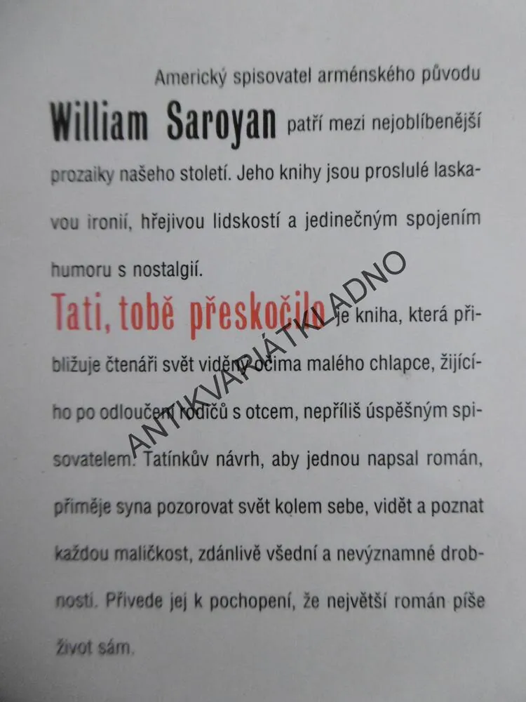 TATI, TOBĚ PŘESKOČILO, WILLIAM SAROYAN, **an