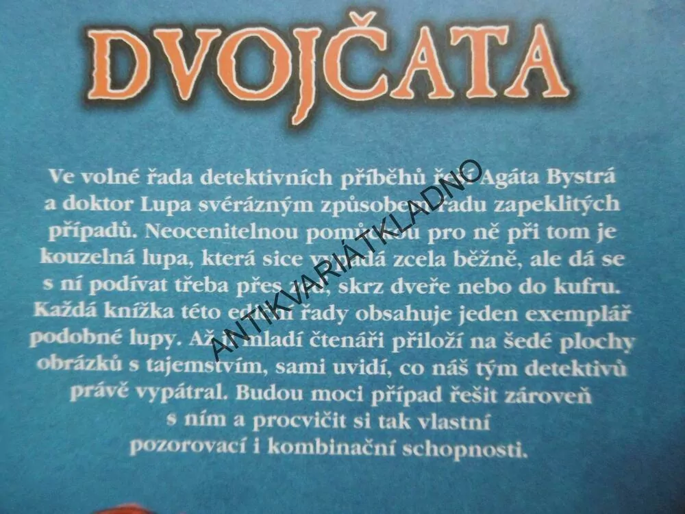 DVOJČATA, AGÁTA A DOKTOR LUPA,KOPIETZOVÁ, **an