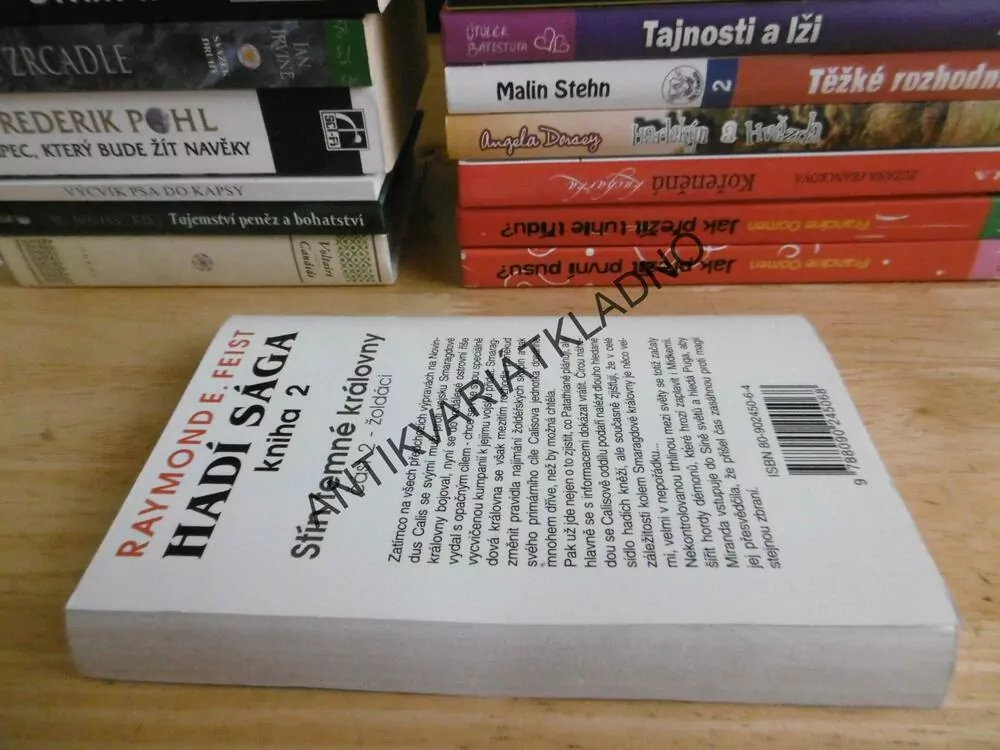 HADÍ SÁGA, STÍN TEMNÉ KRÁLOVNY, ŽOLDÁCI 2, RAYMOND E. FEIST, **an