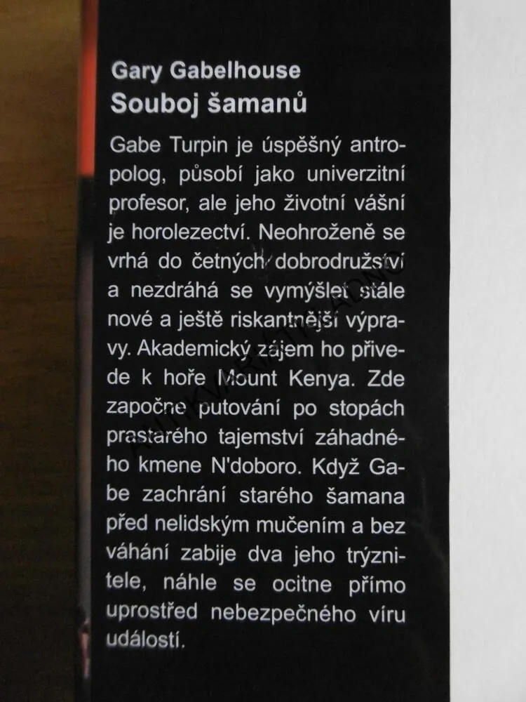 SOUBOJ ŠAMANŮ, GARY GABELHOUSE, **an