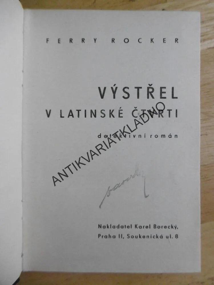 VÝSTŘEL V LATINSKÉ ČTVRTI, FERRY ROCKER, **an