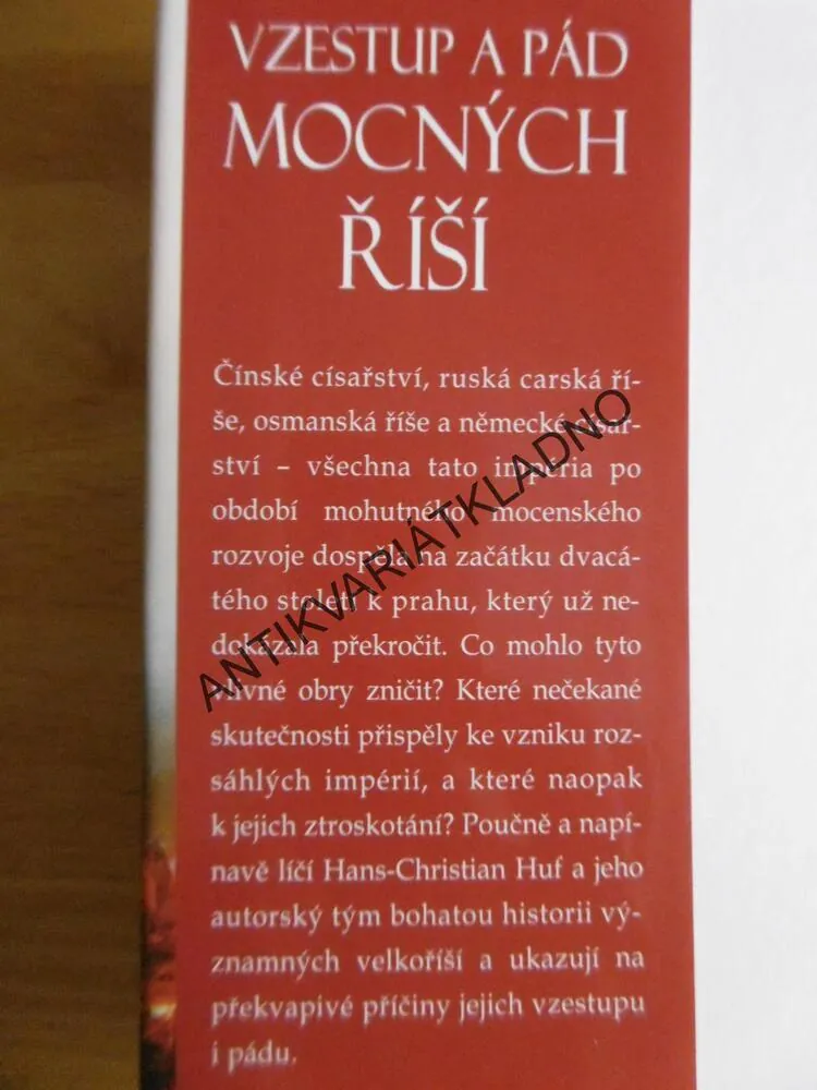 VZESTUP A PÁD MOCNÝCH ŘÍŠÍ, HANS-CHRISTIAN HUF, **an