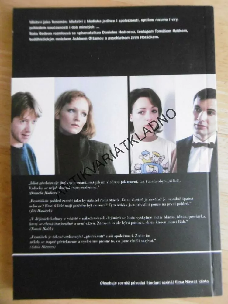 IDIOT A JEHO NÁVRAT, SAŠA GEDEON, PAVEL MANDYS, **an