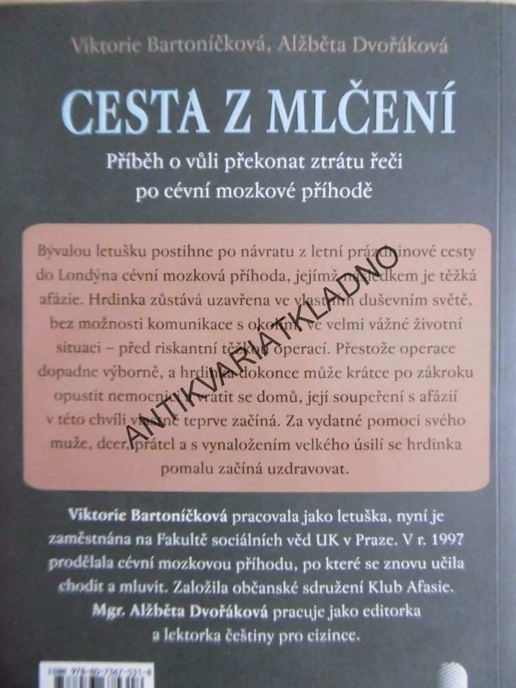 CESTA Z MLČENÍ, VIKTORIE BARTONÍČKOVÁ, ALŽBĚTA DVOŘÁKOVÁ, **an