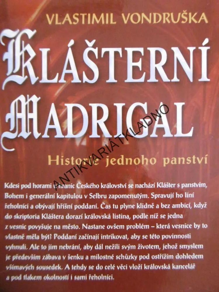 KLÁŠTERNÍ MADRIGAL, VLASTIMIL VONDRUŠKA, **an