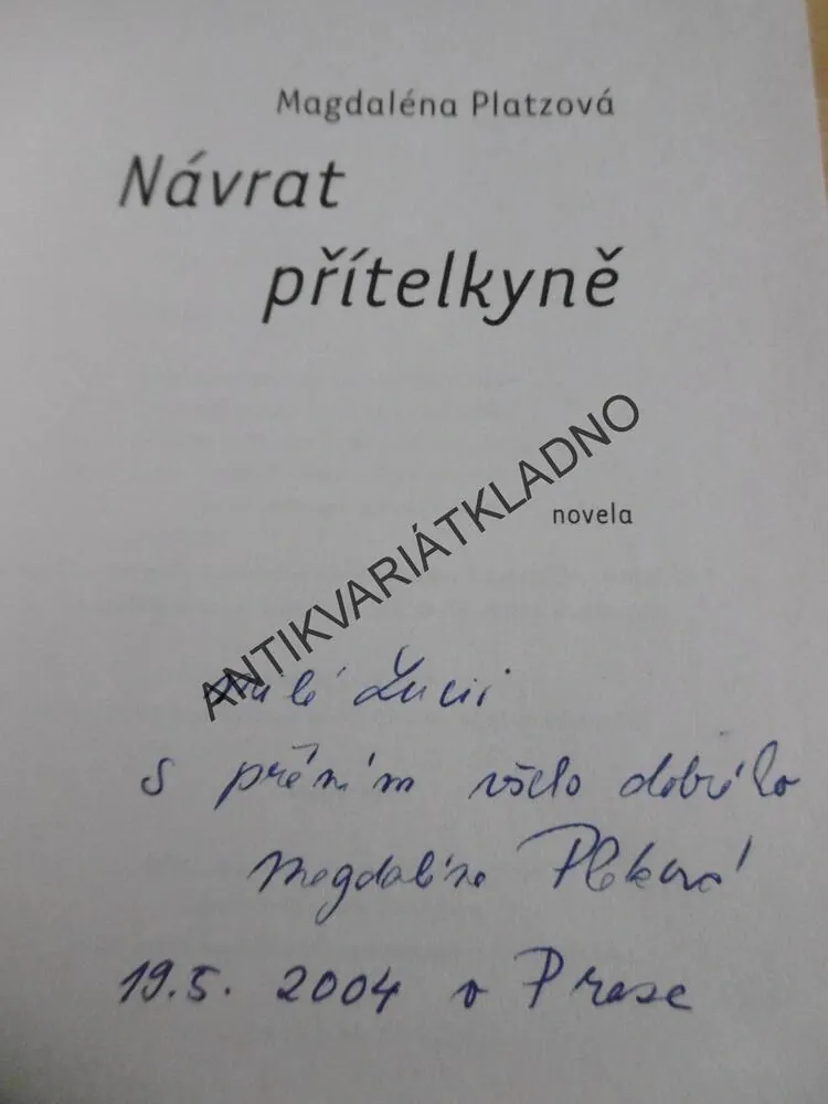 NÁVRAT PŘÍTELKYNĚ, MAGDALÉNA PLATZOVÁ,**an