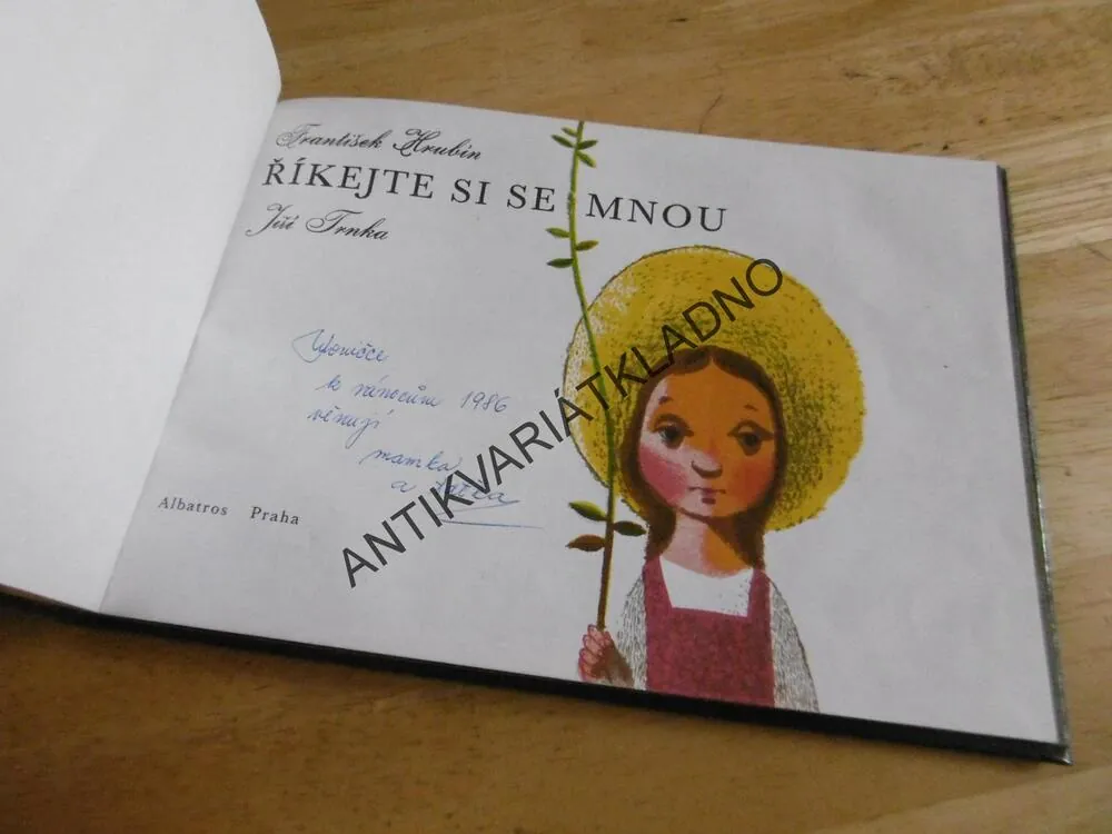 ŘÍKEJTE SI SE MNOU, FRANTIŠEK HRUBÍN, JIŘÍ TRNKA, **an