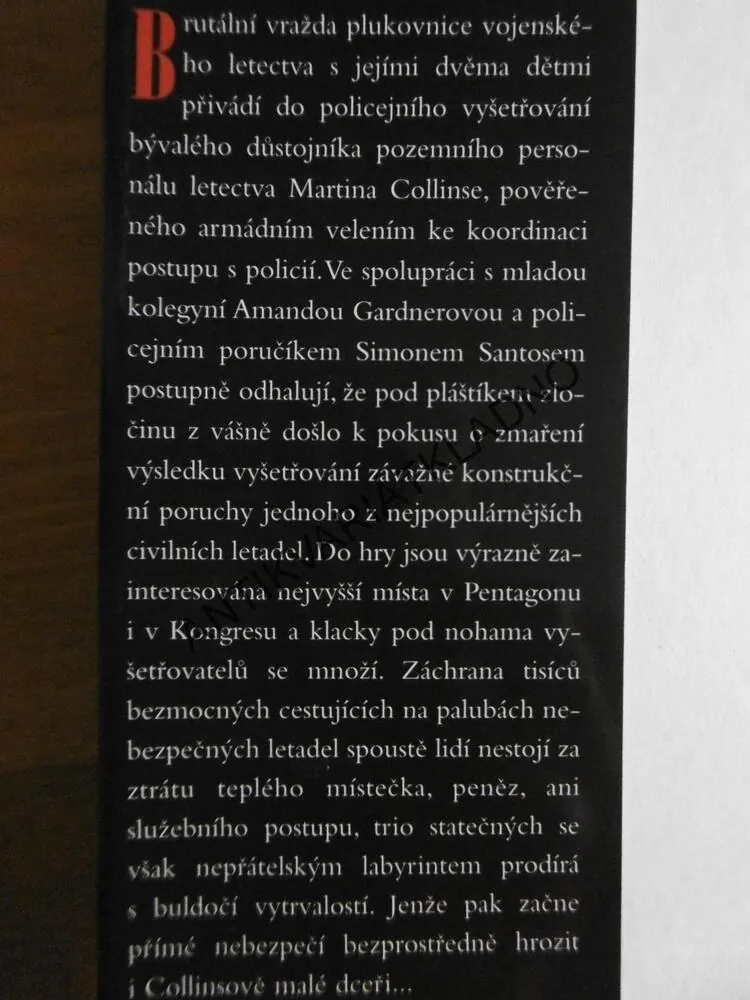 VYŠETŘOVATEL, PATRICK A. DAVIS, **an