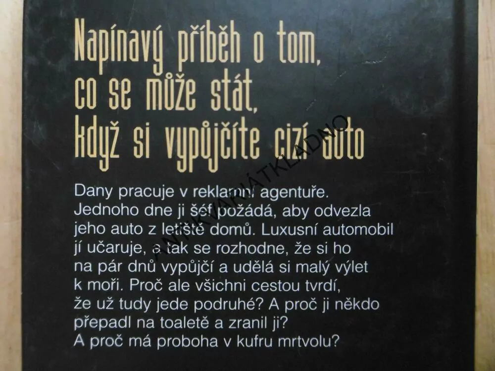 DÁMA V AUTĚ S BRÝLEMI A PUŠKOU, SÉBASTIEN JAPRISOT, **an