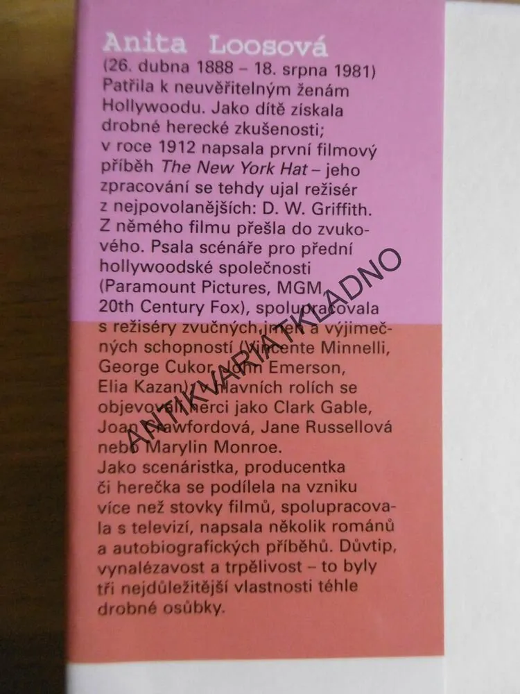 PÁNI MAJÍ RADŠI BLONDÝNKY, ALE ŽENÍ SE S BRUNETKAMI, ANITA LOOSOVÁ, **an