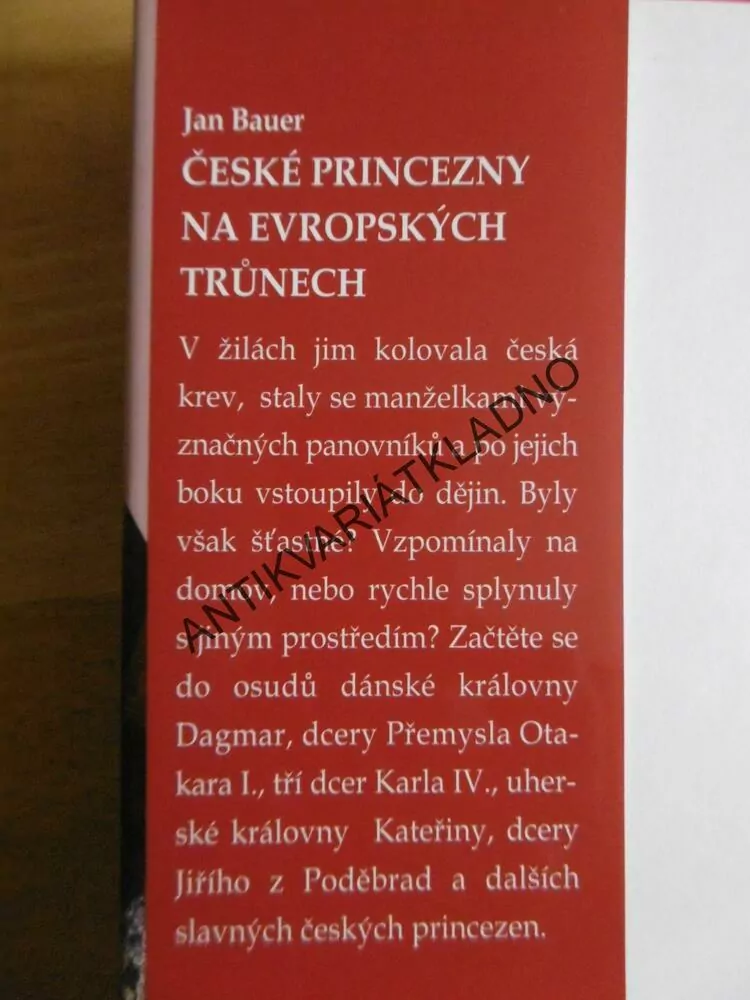ČESKÉ PRINCEZNY NA EVROPSKÝCH TRŮNECH, JAN BAUER, **an