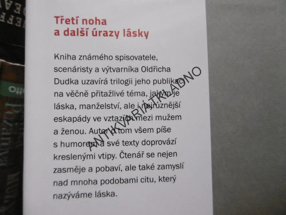 TŘETÍ NOHA A DALŠÍ ÚRAZY, OLDŘICH DUDEK, **an