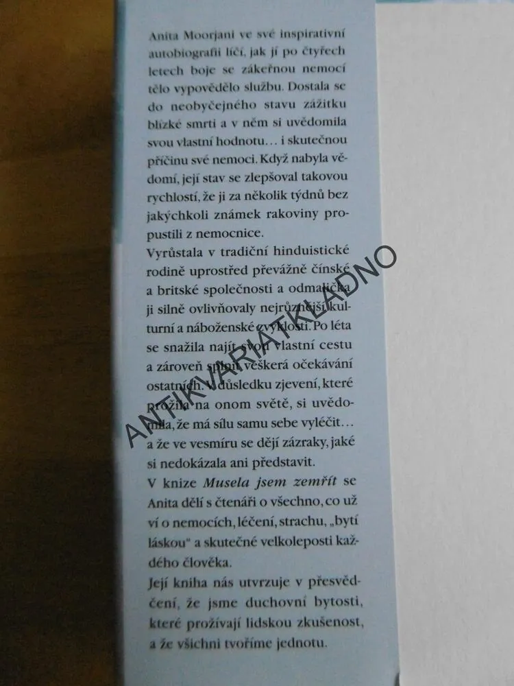 MUSELA JSEM ZEMŘÍT, MÁ CESTA OD NEMOCI K UZDRAVENÍ, ANITA MOORJANI, BESTLSELLER, **an