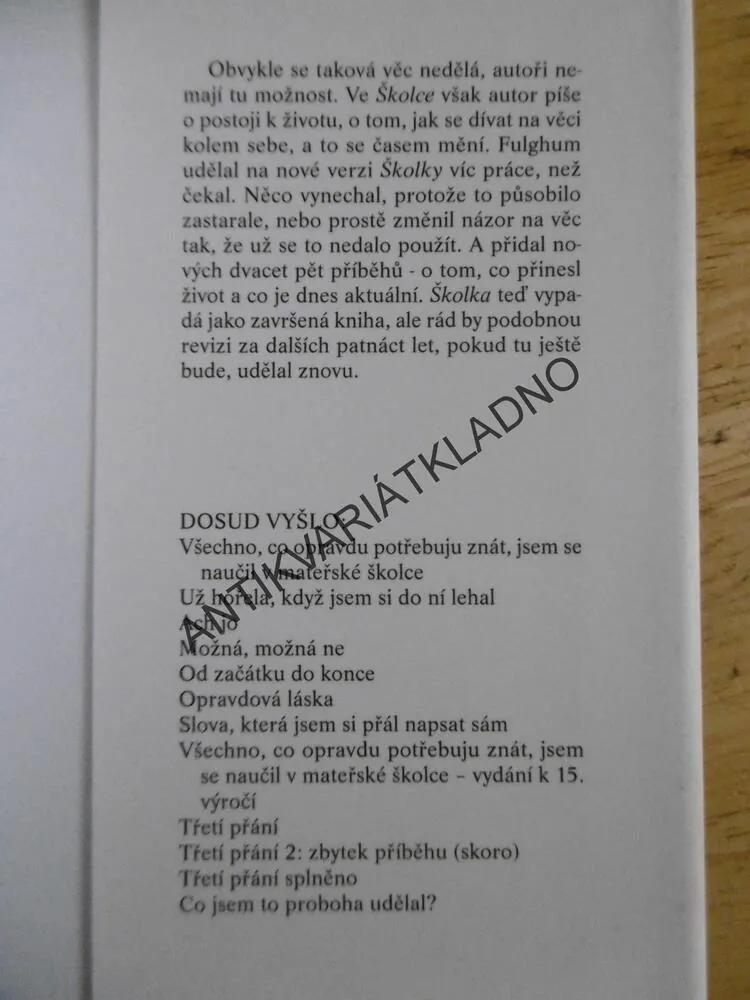 VŠECHNO, CO OPRAVDU POTŘEBUJU ZNÁT, JSEM SE NAUČIL V MATEŘSKÉ ŠKOLCE, ROBERT FULGHUM, **an