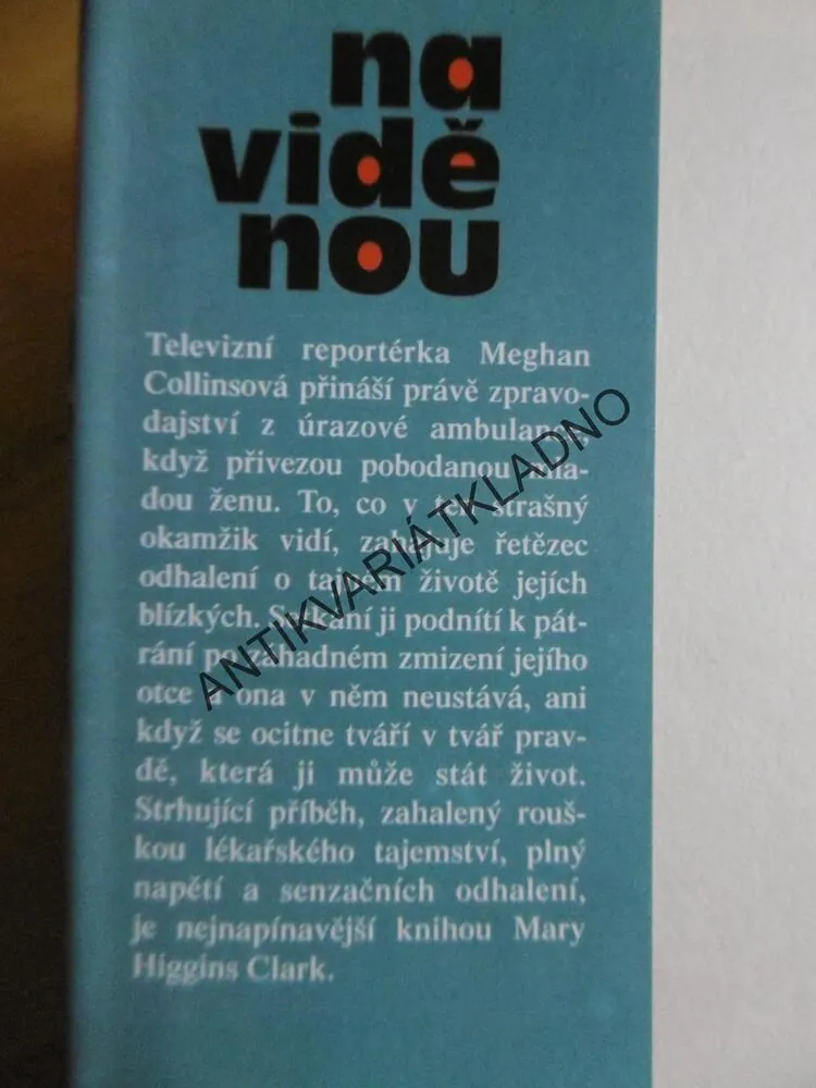 NA VIDĚNOU, MARY HIGGINS CLARK, **an