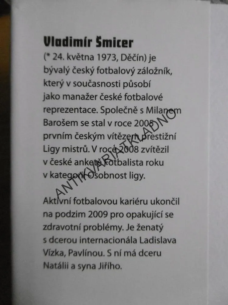 ŠMÍCA, DAVID HRBEK, VLADIMÍR ŠMICER, **an 