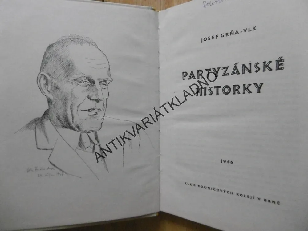 PARTYZÁNSKÉ HISTORKY, JOSEF GRŇA-VLK, **an