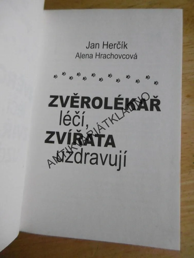 ZVĚROLÉKAŘ LÉČÍ, ZVÍŘATA UZDRAVUJÍ, JAN HERČÍK, **an
