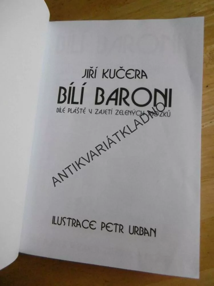 BÍLÍ BARONI, JIŘÍ KUČERA, **an