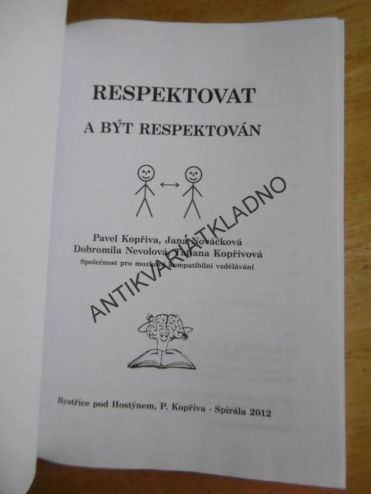 RESPEKTOVAT A BÝT RESPEKTOVÁN, PETR KOPŘIVA A SPOL., **an