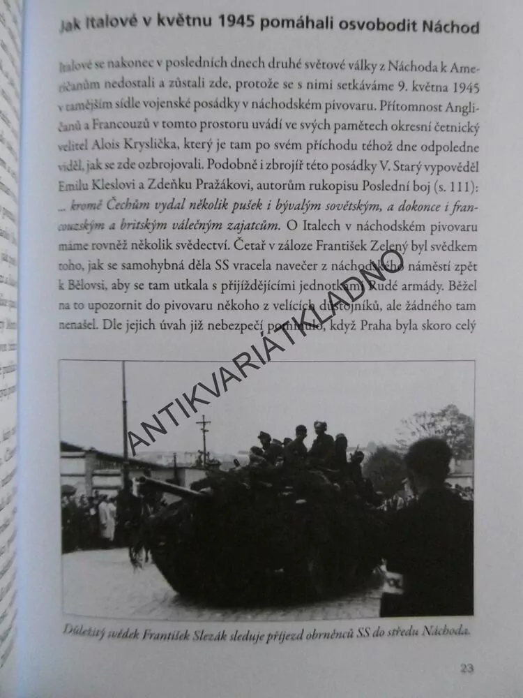 ITALOVÉ PŘI OSVOBOZENÍ NÁCHODA V KVĚTNU 1945, VÁCLAV SÁDLO, OLGA HOSTOVSKÁ, DARIO CASTIELLO, **an