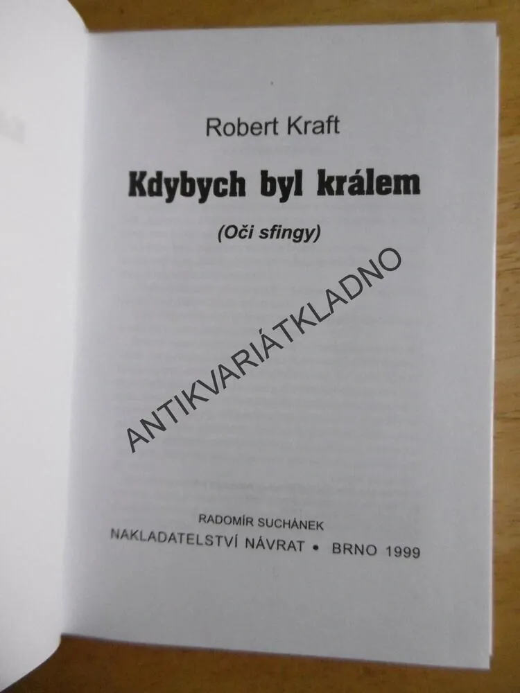 KDYBYCH BYL KRÁLEM, ROBERT KRAFT, **an