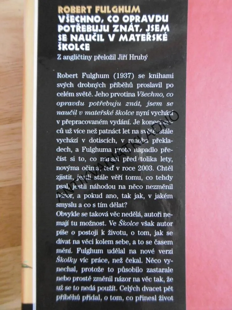 VŠECHNO, CO OPRAVDU POTŘEBUJI ZNÁT, JSEM SE NAUČIL V MATEŘSKÉ ŠKOLCE, ROBERT FULGHUM, **an