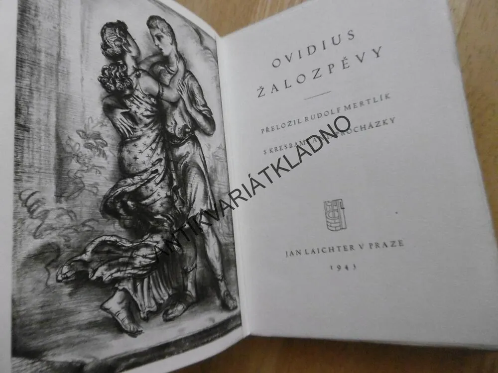OVIDIUS ŽALOZPĚVY, MERTLÍK, ANTONÍN PROCHÁZKA, 1943, **an