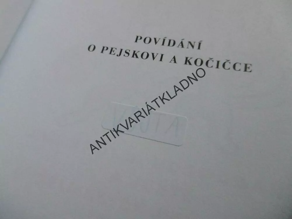 POVÍDÁNÍ O PEJSKOVI A KOČIČCE, JOSEF ČAPEK, vydal LIBREX, 1999, **an