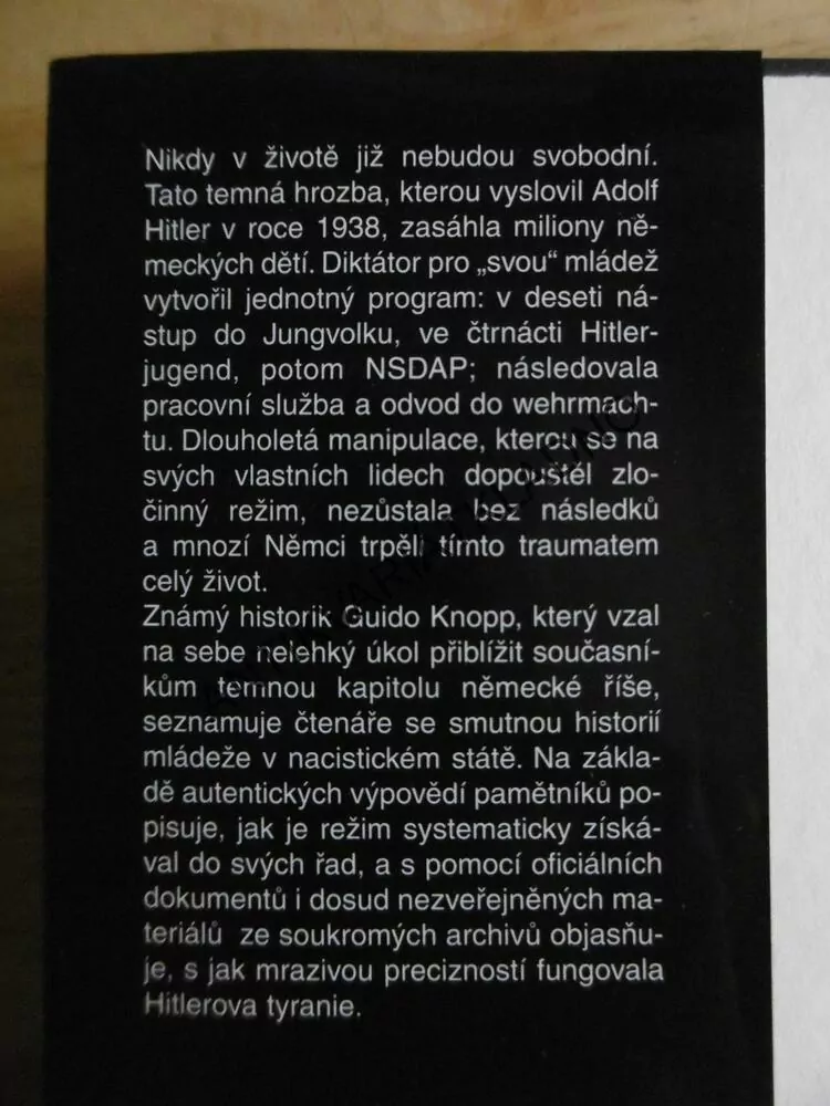 HITLEROVA MLÁDEŽ, ZTRACENÁ GENERACE, GUIDO KNOPP, **an