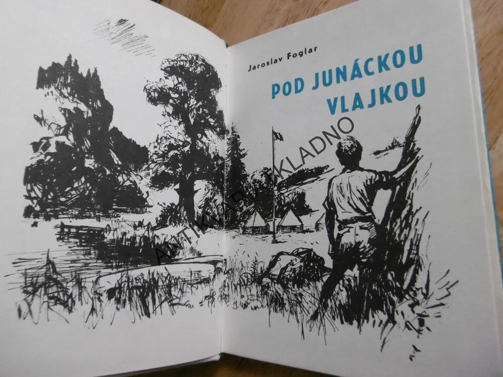 POD JUNÁCKOU VLAJKOU, FOGLAR, 1969,KONEČNÝ, KRUM, **an