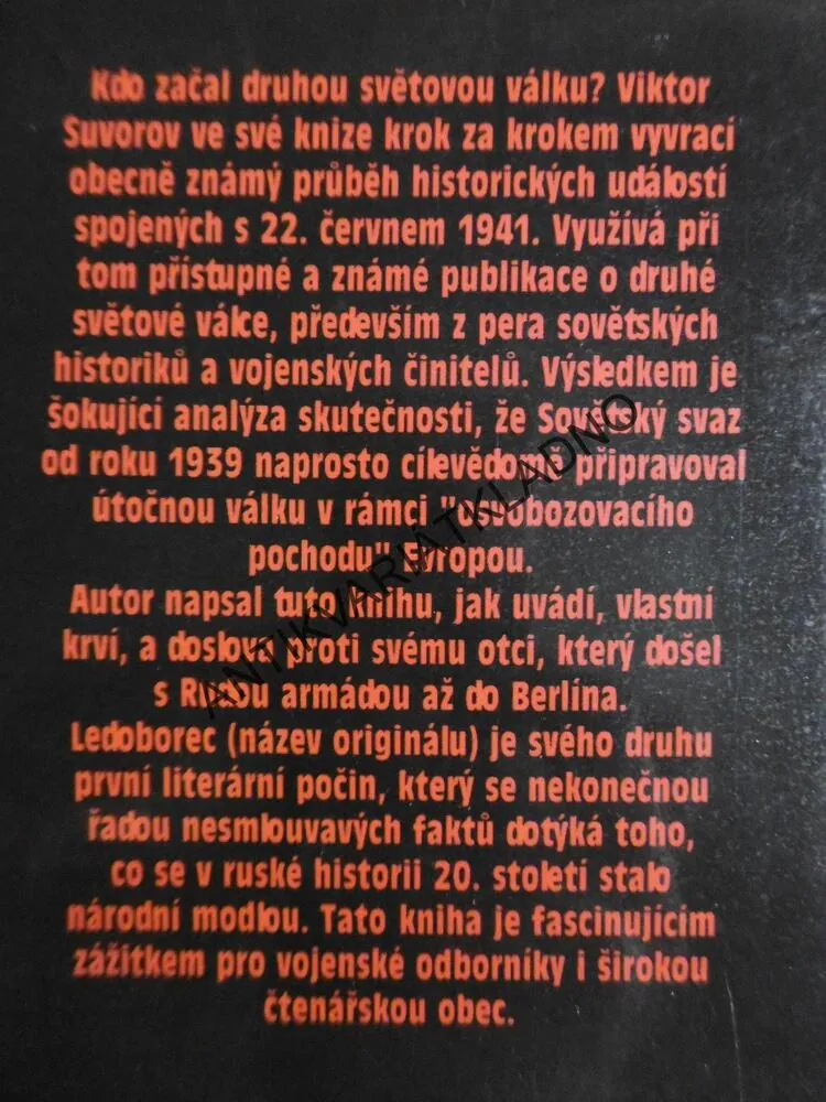 VŠECHNO BYLO JINAK ANEB KDO ZAČAL DRUHOU SVĚTOVOU VÁLKU, VIKTOR SUVOROV, **an