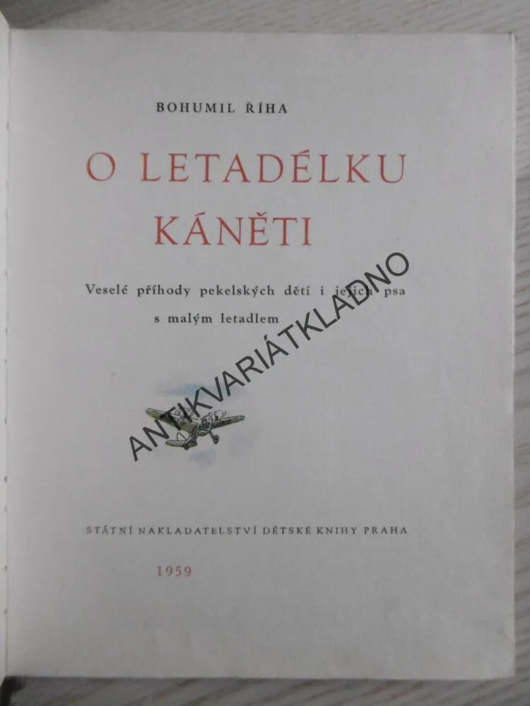 O LETADÉLKU KÁNĚTI, BOHUMIL ŘÍHA, **an