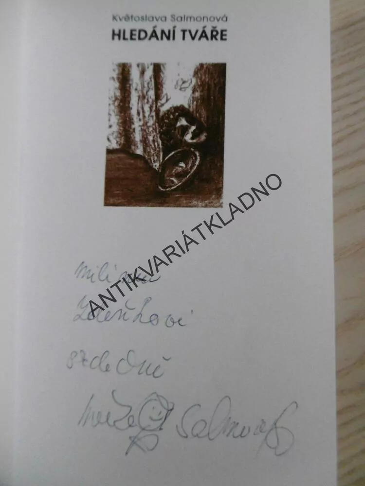 HLEDÁNÍ TVÁŘE, KVĚTOSLAVA SALMONOVÁ - AUTOGRAM, **an