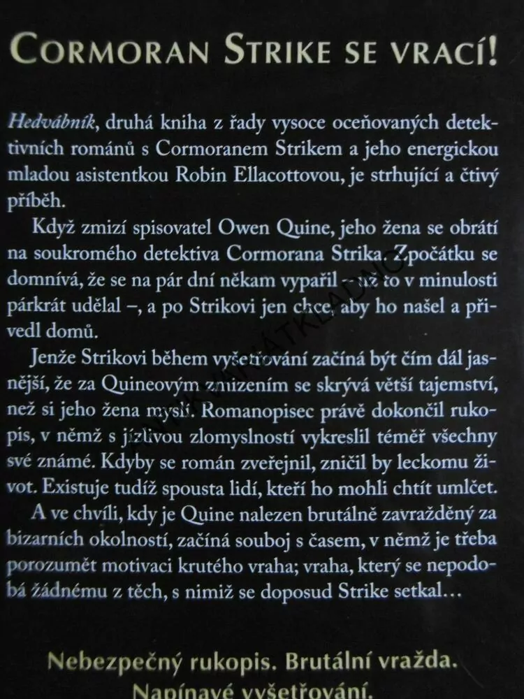HEDVÁBNÍK, ROBERT GALBRAITH (J. K. ROWLINGOVÁ), **an