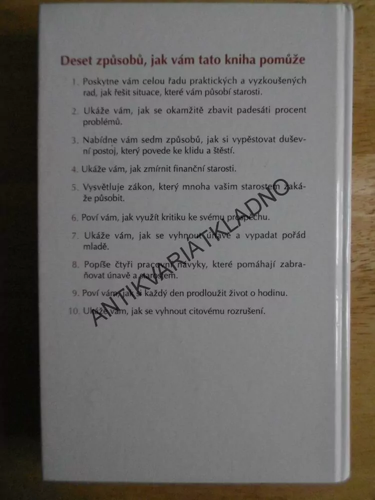 JAK SE ZBAVIT STAROSTÍ A ZAČÍT ŽÍT, DALE CARNEGIE, **an