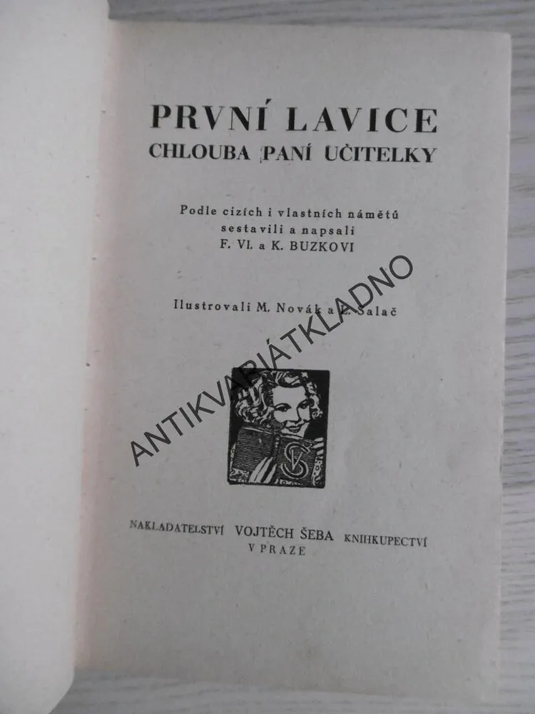 PRVNÍ LAVICE, CHLOUBA PANÍ UČITELKY, BUZKOVÁ, SALAČ, 1946, **an