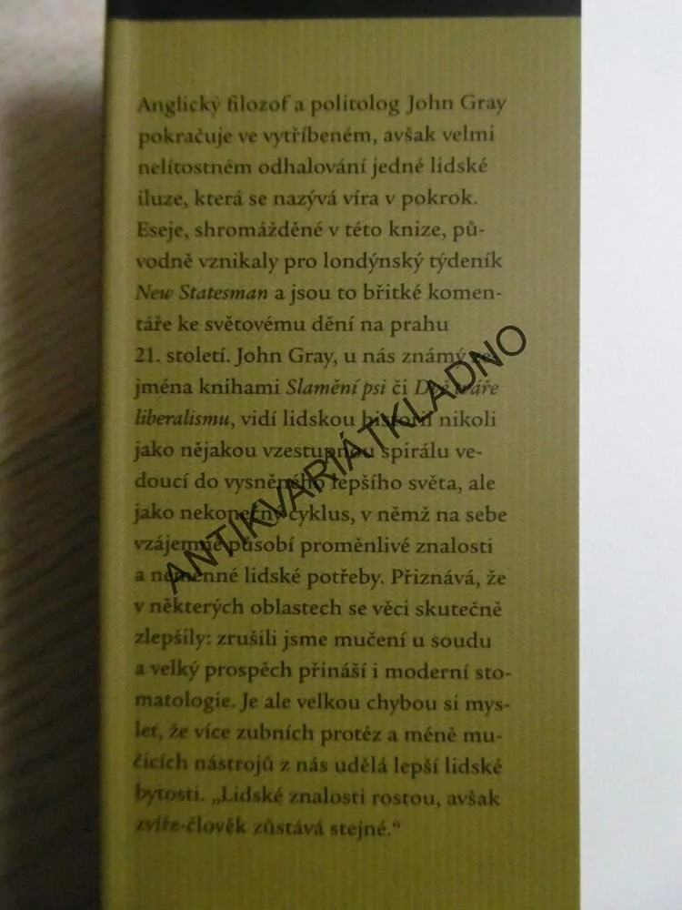 KACÍŘSTVÍ, ESEJE PROTI POKROKU A JINÝM ILUZÍM, JOHN GRAY,