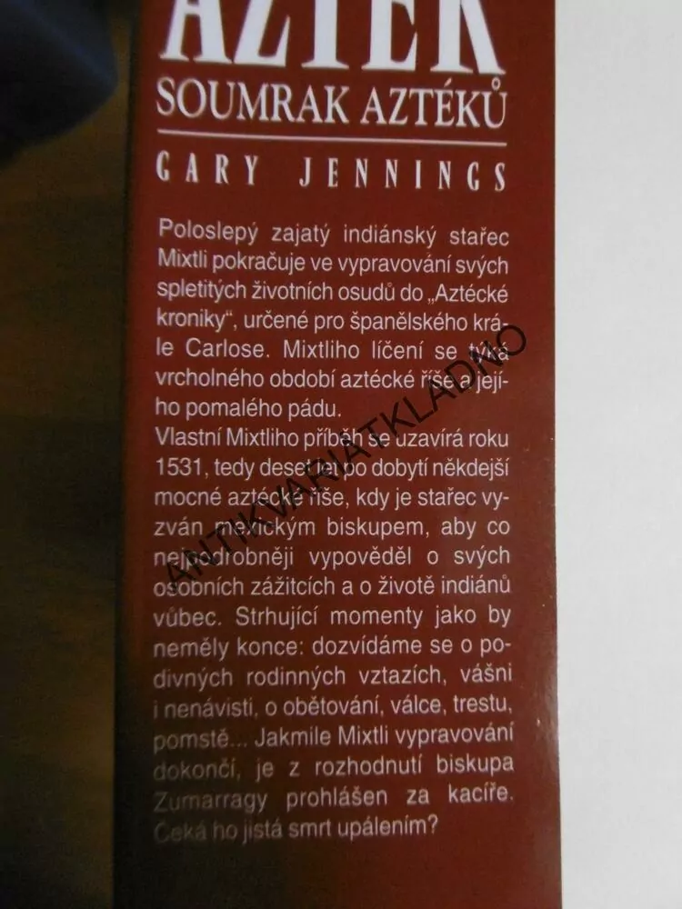 AZTÉK, SOUMRAK AZTÉKŮ, GARY JENNINGS,