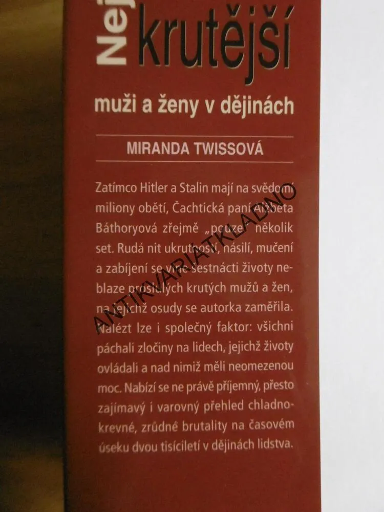 NEJKRUTĚJŠÍ MUŽI A ŽENY V DĚJINÁCH , HITLER, STALIN,CALIGULA, ATTILA, TWISSOVÁ